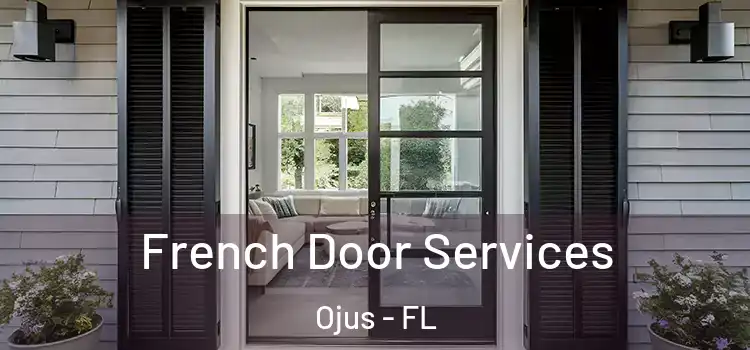  French Door Services Ojus - FL
