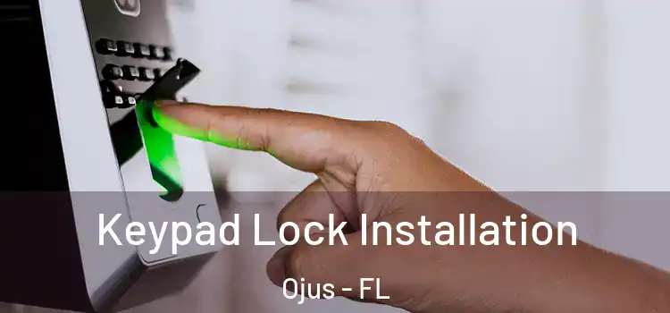 Keypad Lock Installation Ojus - FL