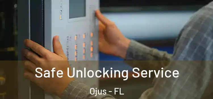 Safe Unlocking Service Ojus - FL